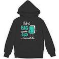 I Like Big Books And I Cannot Lie Reading Books Unisex Hoodie I Like Big Books And I Cannot Lie Reading Books Unisex Hoodie