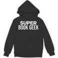 Book Lover Book Geek Super Book Geek Unisex Hoodie