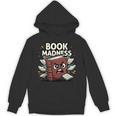 Book Madness Reading Lover School Humor Unisex Hoodie Book Madness Reading Lover School Humor Unisex Hoodie