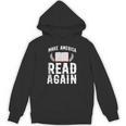 Book Reading Make America Read Again Unisex Hoodie