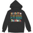 Book Reading It's Not Hoarding If It's Books Unisex Hoodie Book Reading It's Not Hoarding If It's Books Unisex Hoodie