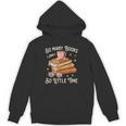 Book Reading Kafee Librarian Vele Books And Little Time Unisex Hoodie