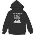 Book Reading Quote My Weekend Is Fully Booked Reader Unisex Hoodie