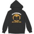 Bookmarks Are For Quitters Book Nerd Reding Unisex Hoodie