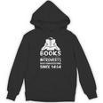 Books Helping Introverts Avoid Conversations Since 1454 Unisex Hoodie Books Helping Introverts Avoid Conversations Since 1454 Unisex Hoodie