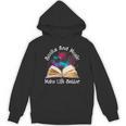 Books And Music Makes Life Better Fun Reading Motivation Unisex Hoodie Books And Music Makes Life Better Fun Reading Motivation Unisex Hoodie
