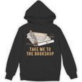 Take Me To The Bookshop Bookworm Reading Book Lover Unisex Hoodie Take Me To The Bookshop Bookworm Reading Book Lover Unisex Hoodie