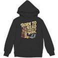 Born To Read Forced To Work Book Fair Vibes Book Lover Unisex Hoodie