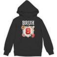 Bruh I'm 8 Baseball 8th Birthday Sports 8 Year Old Boy Unisex Hoodie Bruh I'm 8 Baseball 8th Birthday Sports 8 Year Old Boy Unisex Hoodie