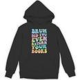 Bruh Return Your Books Librarian School Library Unisex Hoodie