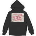 Buy Books Tell Me I'm Pretty Library Card Book Lovers Unisex Hoodie