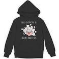Cat & Book Lover Easily Distracted By Cats And Books For Men Women Kids Unisex Hoodie Cat & Book Lover Easily Distracted By Cats And Books For Men Women Kids Unisex Hoodie
