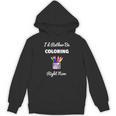 Coloring For Adults s I Love Coloring Books Relaxing Unisex Hoodie