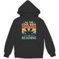 All The Cool Kids Are Reading Retro Book Lovers Reader Nerd Unisex Hoodie All The Cool Kids Are Reading Retro Book Lovers Reader Nerd Unisex Hoodie