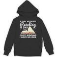 Cool Reading For Men Women Kids Bookworm Teacher Book Reader Unisex Hoodie Cool Reading For Men Women Kids Bookworm Teacher Book Reader Unisex Hoodie