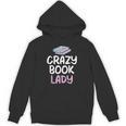 Crazy Book Lady Book Lover Unisex Hoodie