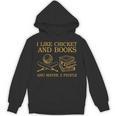 I Like Cricket And Books And Maybe 3 People Lover Unisex Hoodie I Like Cricket And Books And Maybe 3 People Lover Unisex Hoodie