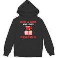 Cute Just A Girl Who Loves Reading Books Women And Girls Unisex Hoodie