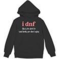 I DNF Life Is Too Short To Read Books You Don't Enjoy Unisex Hoodie
