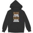 Drink Good Coffee Read Good Books Drink Coffee Read Books Unisex Hoodie