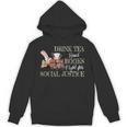 Drink Tea Read Books Fight For Social Justice Unisex Hoodie Drink Tea Read Books Fight For Social Justice Unisex Hoodie