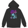 Drink Tea Read Books Be Happy Tea Lover Bookworm Librarian Unisex Hoodie