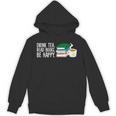 Drink Tea Read Books Be Happy Tea And Books Unisex Hoodie