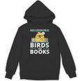 Easily Distracted By Birds And Books Unisex Hoodie