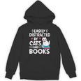 Easily Distracted By Cats And Books Cute Cat And Book Lovers Unisex Hoodie Easily Distracted By Cats And Books Cute Cat And Book Lovers Unisex Hoodie