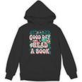 It Is A Good Day To Read A Book Reading Lovers Men Women Unisex Hoodie