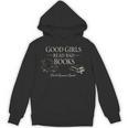 Good Girls Read Bad Books Dark Romance Reader Bookish Unisex Hoodie
