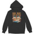 Ha Ha Made You Read Reading Quotes Bookish Book Lover Unisex Hoodie Ha Ha Made You Read Reading Quotes Bookish Book Lover Unisex Hoodie