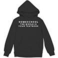 Homeschool The World Is Your Textbook I Homeschool Unisex Hoodie
