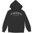 I'd Rather Be Books Reading Bookworm Nerd Librarian Reader Unisex Hoodie