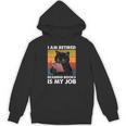 I'm Retired Reading Books Is My Job Cat Reader Unisex Hoodie I'm Retired Reading Books Is My Job Cat Reader Unisex Hoodie
