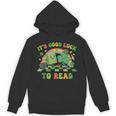 It's Good Luck To Read St Patrick's Day Book Lucky Unisex Hoodie It's Good Luck To Read St Patrick's Day Book Lucky Unisex Hoodie