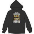 Its Not Hoarding If Its Books Bookworm Reading Hoarding Unisex Hoodie
