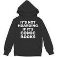 It's Not Hoarding If It's Comic Books Manga Comic Lover Unisex Hoodie It's Not Hoarding If It's Comic Books Manga Comic Lover Unisex Hoodie
