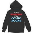 It's Not Hoarding If Its Comic Books Collector Unisex Hoodie It's Not Hoarding If Its Comic Books Collector Unisex Hoodie