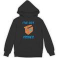 I'Ve Got Issues Comic Book CollectorShirt Unisex Hoodie
