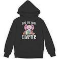 Just One More Chapter Book Lover Librarian Teacher For Men Women Kids Unisex Hoodie