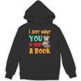 I Just Want You To Read A Book For Men Women T-Shirt Unisex Hoodie