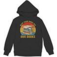 Keep Your Bans Off Our Books Booker Apparel Unisex Hoodie Keep Your Bans Off Our Books Booker Apparel Unisex Hoodie