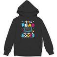 Kindergarten Teacher I Still Read Childrens Books Unisex Hoodie Kindergarten Teacher I Still Read Childrens Books Unisex Hoodie