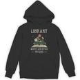 Library Where Adventure Begins Books Librarian Lover Unisex Hoodie Library Where Adventure Begins Books Librarian Lover Unisex Hoodie