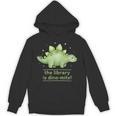 The Library Is Dino-Mite Stegosaurus Reading Kids Book Unisex Hoodie The Library Is Dino-Mite Stegosaurus Reading Kids Book Unisex Hoodie