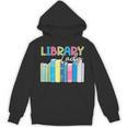 Library Lady Librarian Book Lover Unisex Hoodie Library Lady Librarian Book Lover Unisex Hoodie