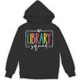 Library Squad Book Lover Librarian Worker Reading Women Men Unisex Hoodie Library Squad Book Lover Librarian Worker Reading Women Men Unisex Hoodie