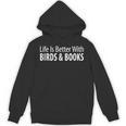Life Is Better With Birds & Books Unisex Hoodie