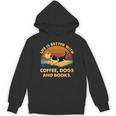 Life Is Better With Coffee Dogs And Books Unisex Hoodie